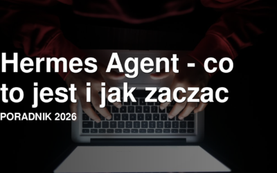 Hermes Agent - co to jest i jak zacząć? Przewodnik 2026